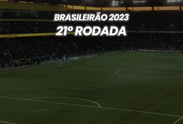 Brasileirão 2023 - 21º Rodada