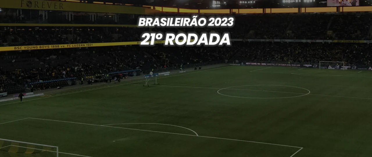 Brasileirão 2023 - 21º Rodada