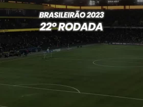 Brasileirão 2023 - 22º Rodada