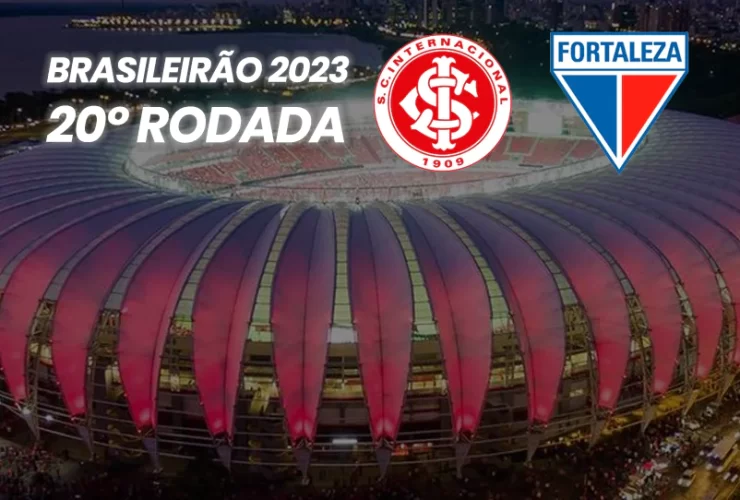 Onde assistir ao Internacional vs Fortaleza ao vivo pela 20ª rodada do Brasileirão 2023