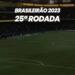 Brasileirão 2023 - 25º Rodada