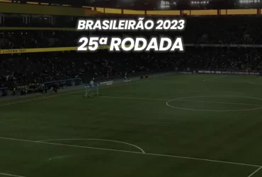 Brasileirão 2023 - 25º Rodada