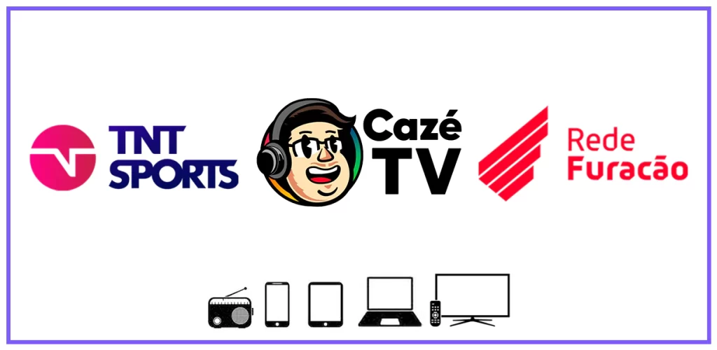 Assista na TV ou online no TNT Sports, Cazé TV ou Rede Furacão